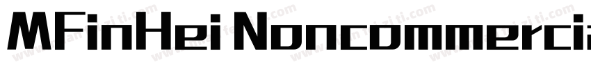 MFinHei Noncommercial Regular字体转换